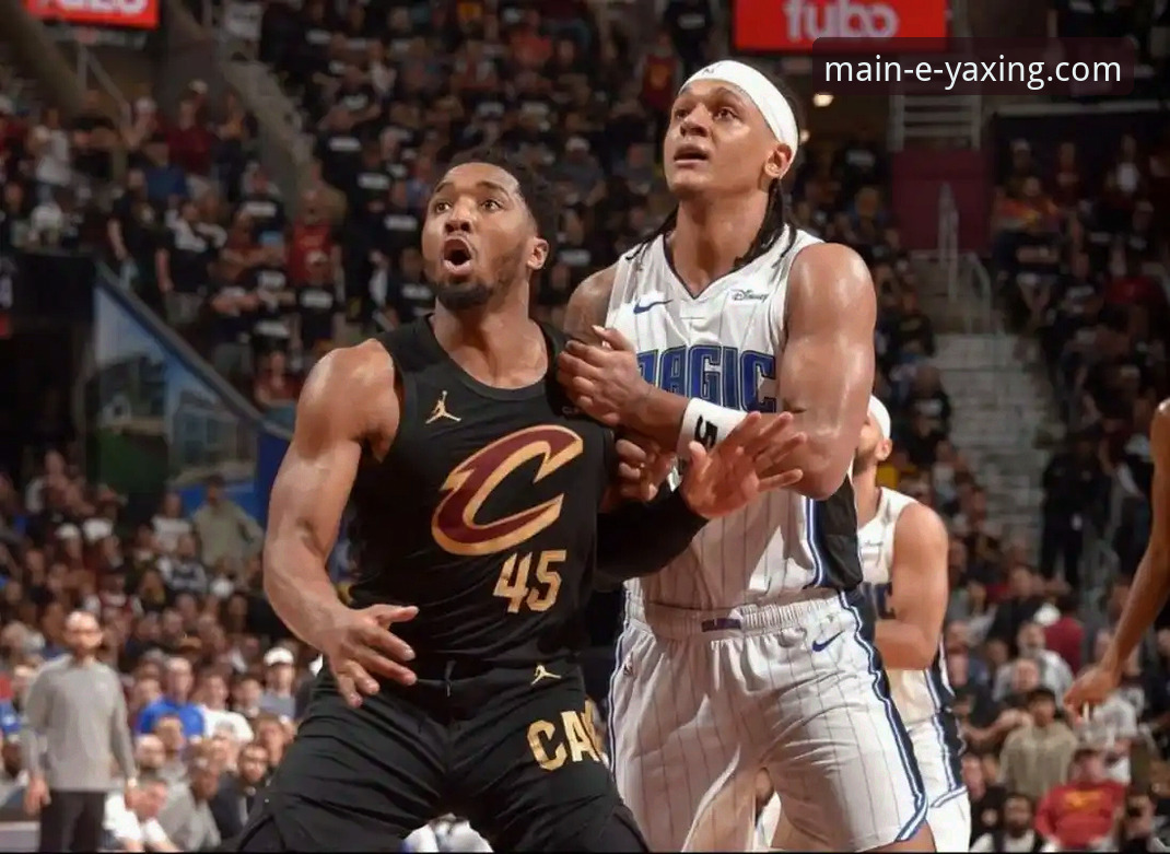 米切尔42分火力全开，骑士主场力克魔术：一场在亚星官方平台上的战术博弈深度评测